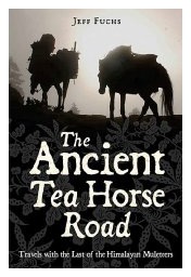 Jeff Fuch: Ancient Tea Horse Road